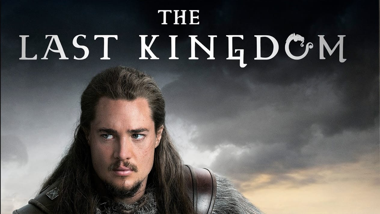 The Last Kingdom Dizi Tan T M Konusu Ve Oyuncular Yabanc Dizi