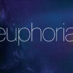 Euphoria Dizi Konusu, Oyuncuları ve Tanıtımı